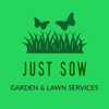 Just Sow Garden and Lawn Services logo